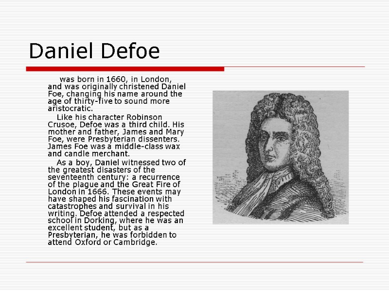 Daniel Defoe            